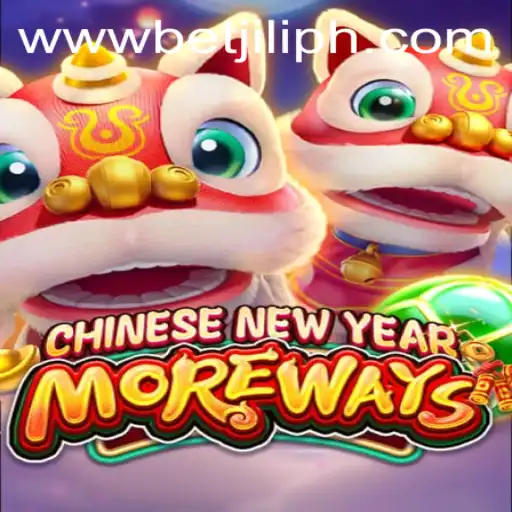 Exploring the Excitement of CHINESENEWYEARMOREWAYS by BetJILI