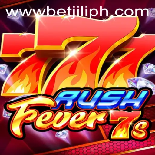 Exploring the Thrills of RushFever7s: A Dive into BetJILI's Latest Game